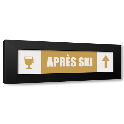 AprÃ¨s Ski Black Modern Wood Framed Art Print by JJ Design House