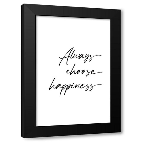Choose Happiness Black Modern Wood Framed Art Print with Double Matting by JJ Design House
