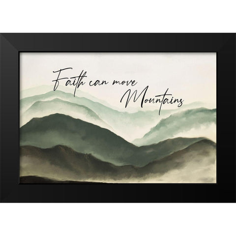 Move Mountains Black Modern Wood Framed Art Print by JJ Design