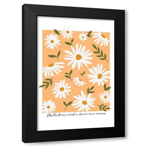 May the Flowers Black Modern Wood Framed Art Print by JJ Design