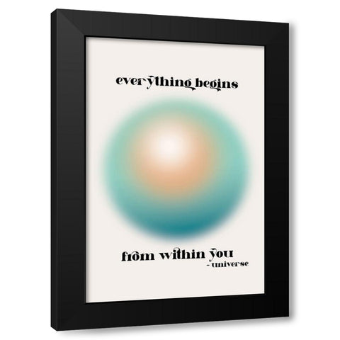 Everything Within You Black Modern Wood Framed Art Print with Double Matting by JJ Design