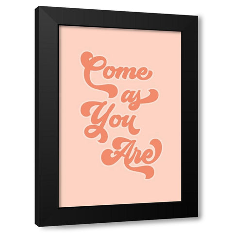 Come as You Are Black Modern Wood Framed Art Print with Double Matting by JJ Design
