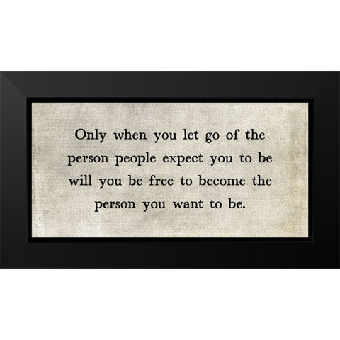 Let Go Black Modern Wood Framed Art Print by JJ Design