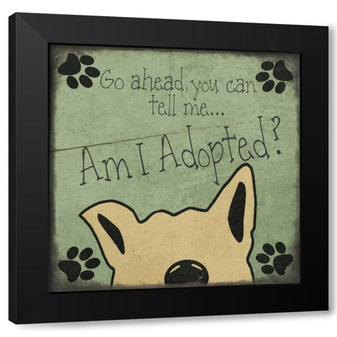 Am I Adopted Black Modern Wood Framed Art Print by Moulton, Jo