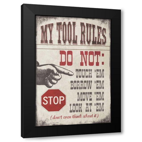 My Tool Rules Black Modern Wood Framed Art Print with Double Matting by Moulton, Jo