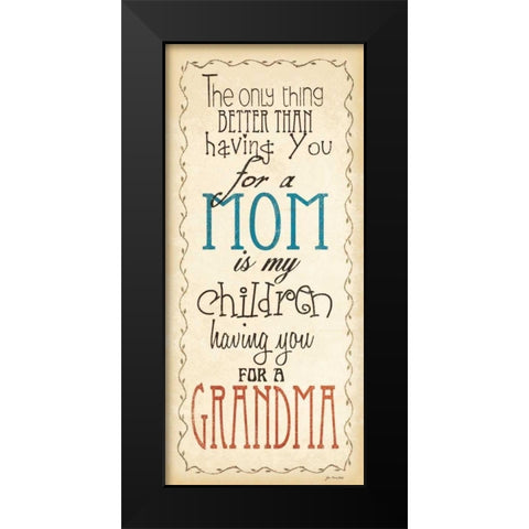 Mom and Grandma Black Modern Wood Framed Art Print by Moulton, Jo