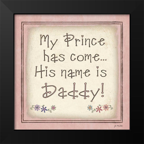 My Prince Has Come Black Modern Wood Framed Art Print by Moulton, Jo