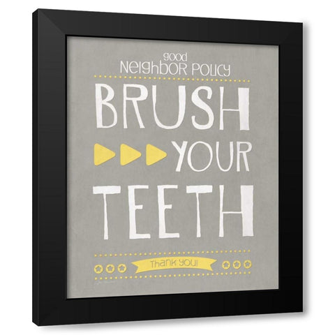 Brush Your Teeth Black Modern Wood Framed Art Print with Double Matting by Moulton, Jo