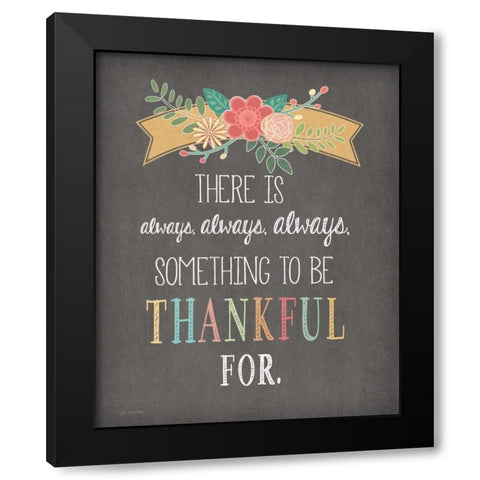Always Always Always Thankful Black Modern Wood Framed Art Print by Moulton, Jo