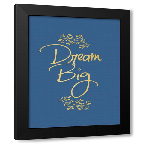Faux Gold Dream Big Black Modern Wood Framed Art Print by Moulton, Jo