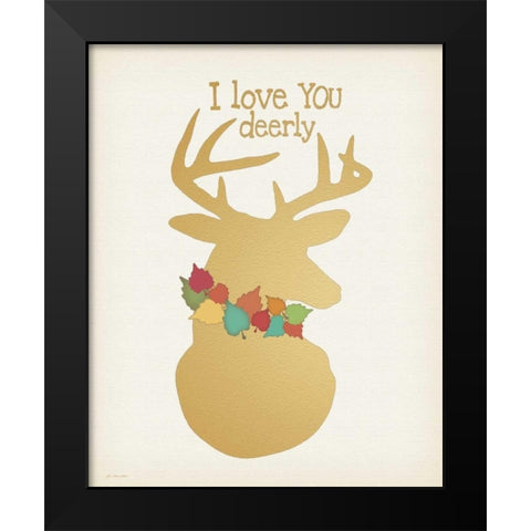I Love You Deerly Black Modern Wood Framed Art Print by Moulton, Jo