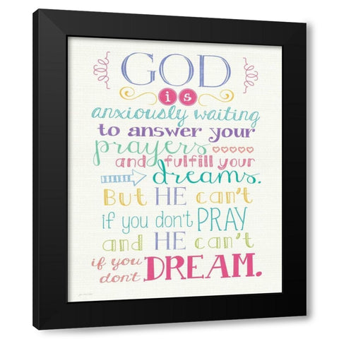 Pray and Dream Black Modern Wood Framed Art Print with Double Matting by Moulton, Jo
