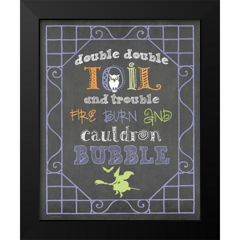 Toil and Trouble Black Modern Wood Framed Art Print by Moulton, Jo