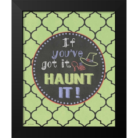 Haunt It! Black Modern Wood Framed Art Print by Moulton, Jo