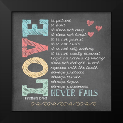 Love Never Fails Black Modern Wood Framed Art Print by Moulton, Jo