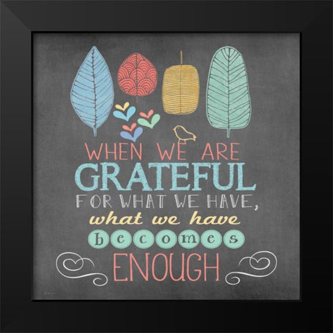 Grateful Chalk Black Modern Wood Framed Art Print by Moulton, Jo