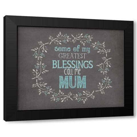 Mums Blessings Black Modern Wood Framed Art Print by Moulton, Jo