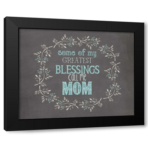 Moms Blessings Black Modern Wood Framed Art Print by Moulton, Jo