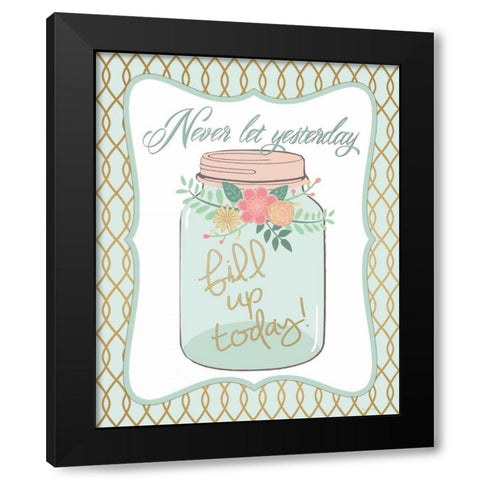 Fill Today Black Modern Wood Framed Art Print with Double Matting by Moulton, Jo