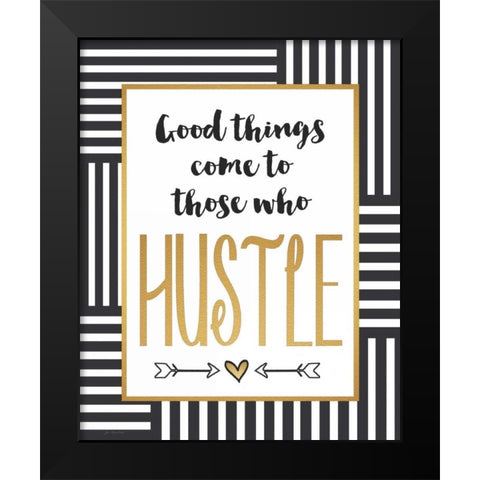 Hustle Black Modern Wood Framed Art Print by Moulton, Jo