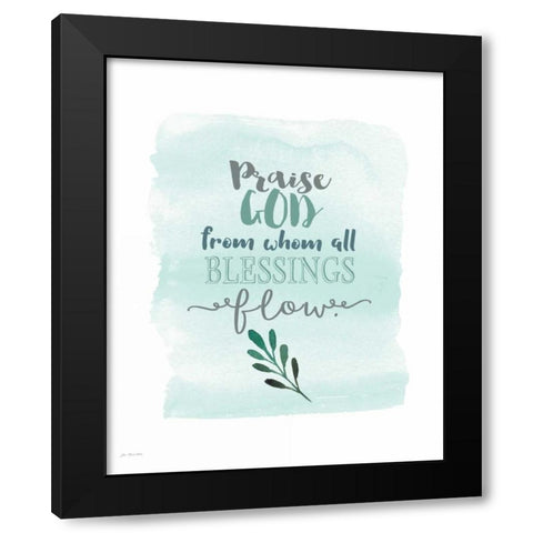 Praise God Black Modern Wood Framed Art Print with Double Matting by Moulton, Jo