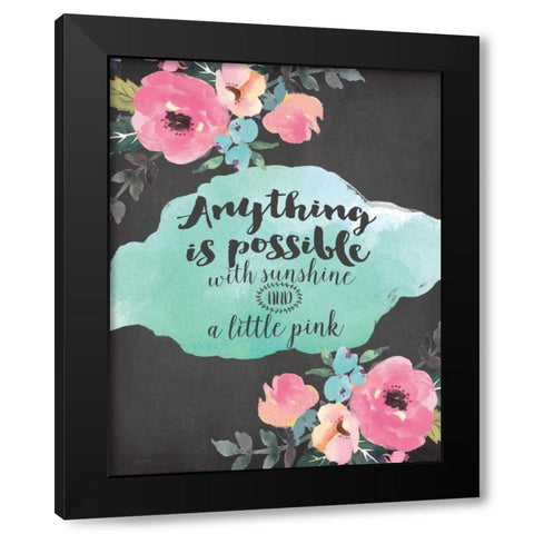 Anything is Possible Black Modern Wood Framed Art Print by Moulton, Jo