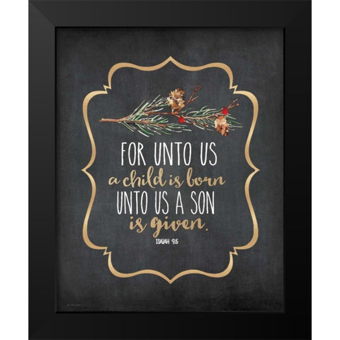 Unto Us Pine Bough Black Modern Wood Framed Art Print by Moulton, Jo