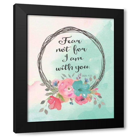 Fear Not Black Modern Wood Framed Art Print by Moulton, Jo