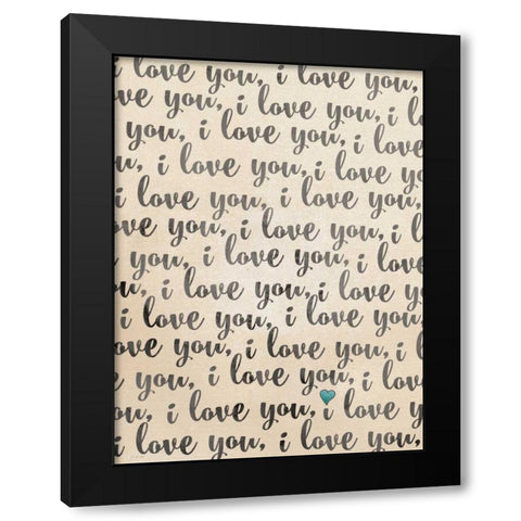 I Love You - Rustic Black Modern Wood Framed Art Print with Double Matting by Moulton, Jo