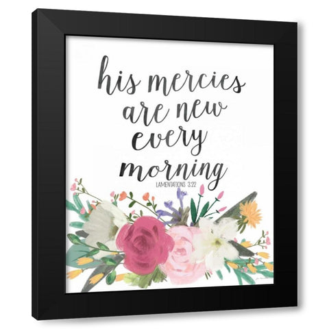 His Mercies Black Modern Wood Framed Art Print by Moulton, Jo