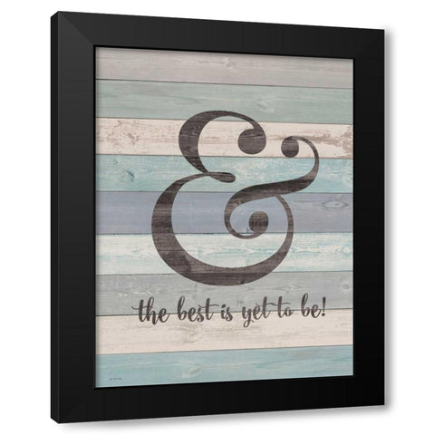 And the Best Black Modern Wood Framed Art Print with Double Matting by Moulton, Jo