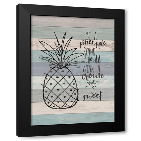 Be a Pineapple Black Modern Wood Framed Art Print by Moulton, Jo