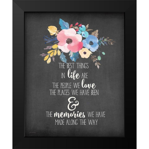 The Best Things Black Modern Wood Framed Art Print by Moulton, Jo