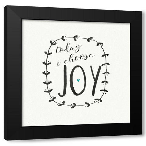 Today I Choose Black Modern Wood Framed Art Print by Moulton, Jo