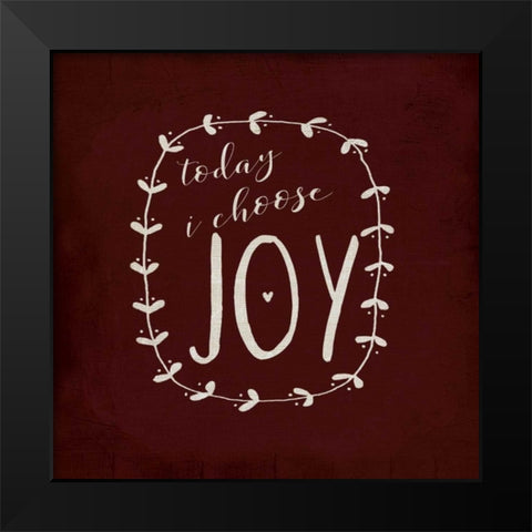 Today I Choose Black Modern Wood Framed Art Print by Moulton, Jo