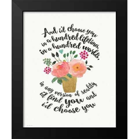 Id Choose You Black Modern Wood Framed Art Print by Moulton, Jo