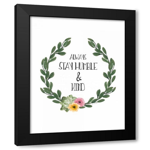 Humble and Kind Black Modern Wood Framed Art Print with Double Matting by Moulton, Jo