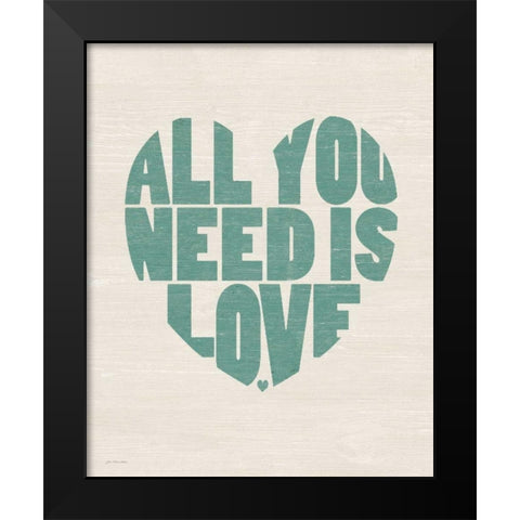 All You Need is Love Black Modern Wood Framed Art Print by Moulton, Jo