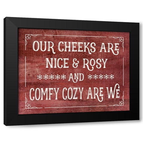 Our Cheeks are Nice and Rosy Black Modern Wood Framed Art Print by Moulton, Jo