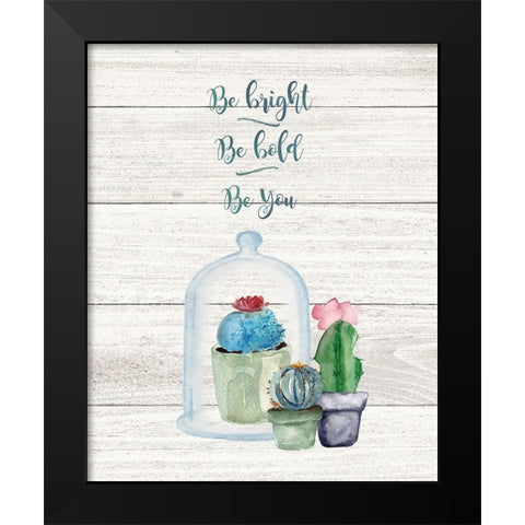 Be Bright, Be Bold Black Modern Wood Framed Art Print by Moulton, Jo