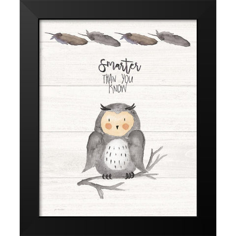 You Are Smarter Black Modern Wood Framed Art Print by Moulton, Jo