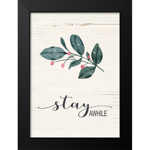 Stay Awhile Black Modern Wood Framed Art Print by Moulton, Jo