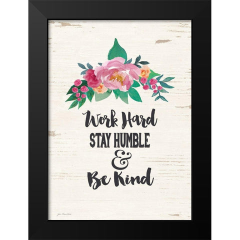 Work Hard Black Modern Wood Framed Art Print by Moulton, Jo
