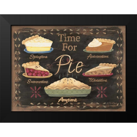 Time for Pie Black Modern Wood Framed Art Print by Moulton, Jo