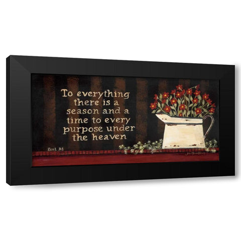 To Everything Black Modern Wood Framed Art Print by Moulton, Jo
