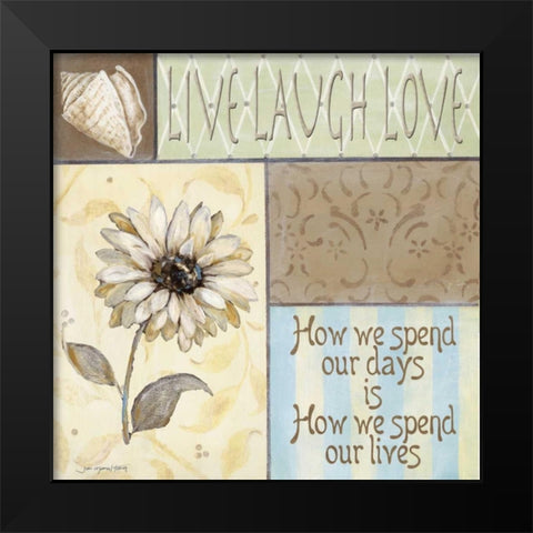 Live Laugh Love Black Modern Wood Framed Art Print by Moulton, Jo