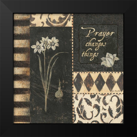 Prayer Changes Things Black Modern Wood Framed Art Print by Moulton, Jo