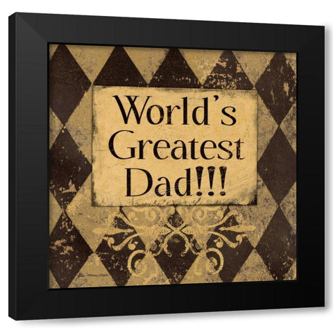 Worlds Greatest Dad Black Modern Wood Framed Art Print with Double Matting by Moulton, Jo