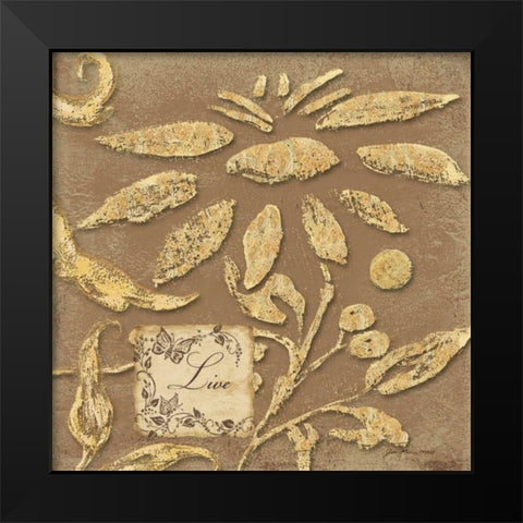 Live Black Modern Wood Framed Art Print by Moulton, Jo