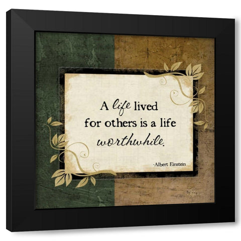 A Life Lived Black Modern Wood Framed Art Print by Pugh, Jennifer